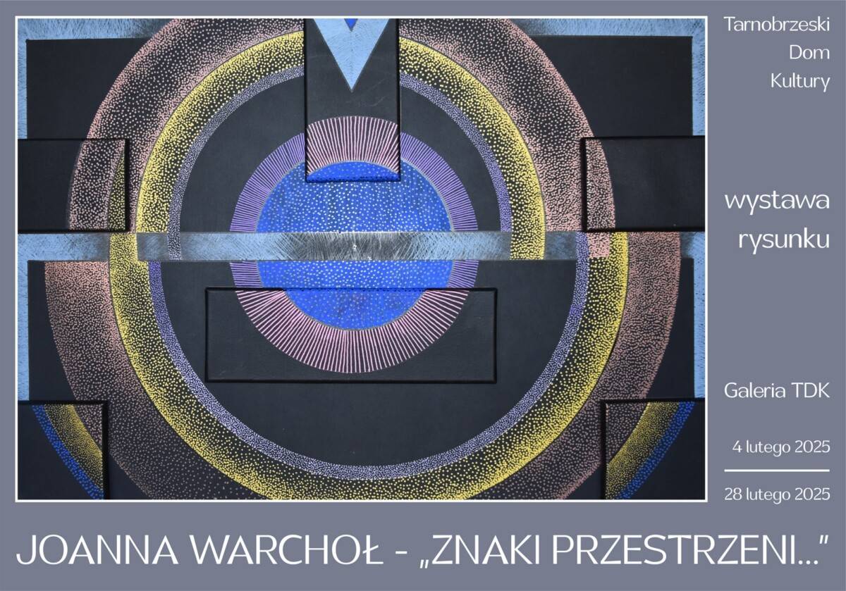 Wystawa Joanny Warchoł w Galerii TDK do końca lutego br.
