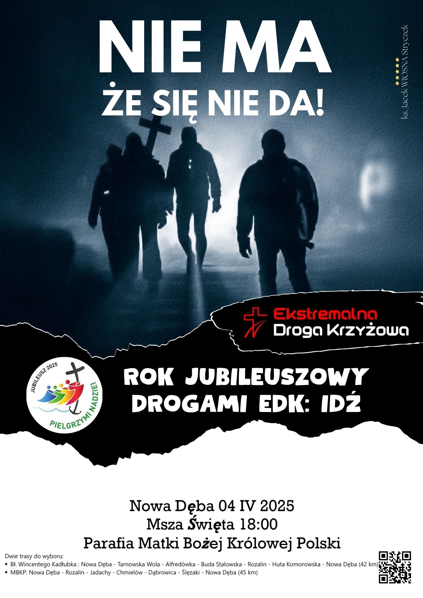 04.04 (piątek) Ekstremalna Droga Krzyżowa w Nowej Dębie. Dwie trasy do wyboru