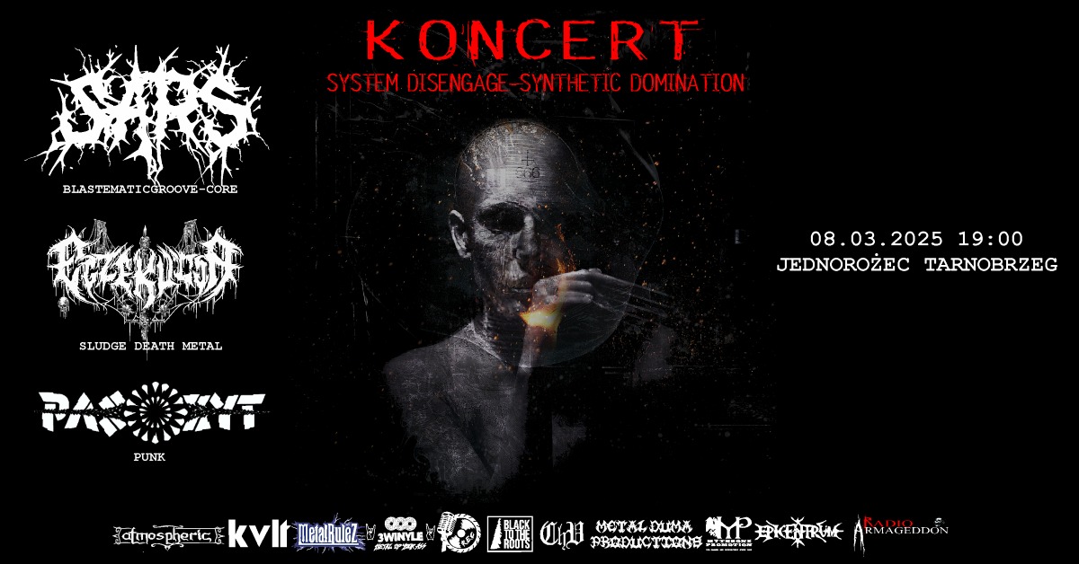 SARS, EGZEKUCJA, PASOŻYT – koncert w tarnobrzeskim Jednorożcu w sobotę 8 marca