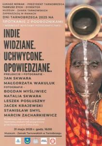 "Indie widziane. Uchwycone. Opowiedziane" - wystawa w Muzeum - Zamek Tarnowskich |