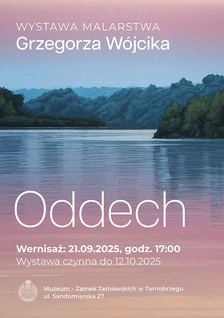 Malarstwo Grzegorza Wójcika “Oddech" - wystawa w Muzeum - Zamek Tarnowskich w Tarnobrzegu |