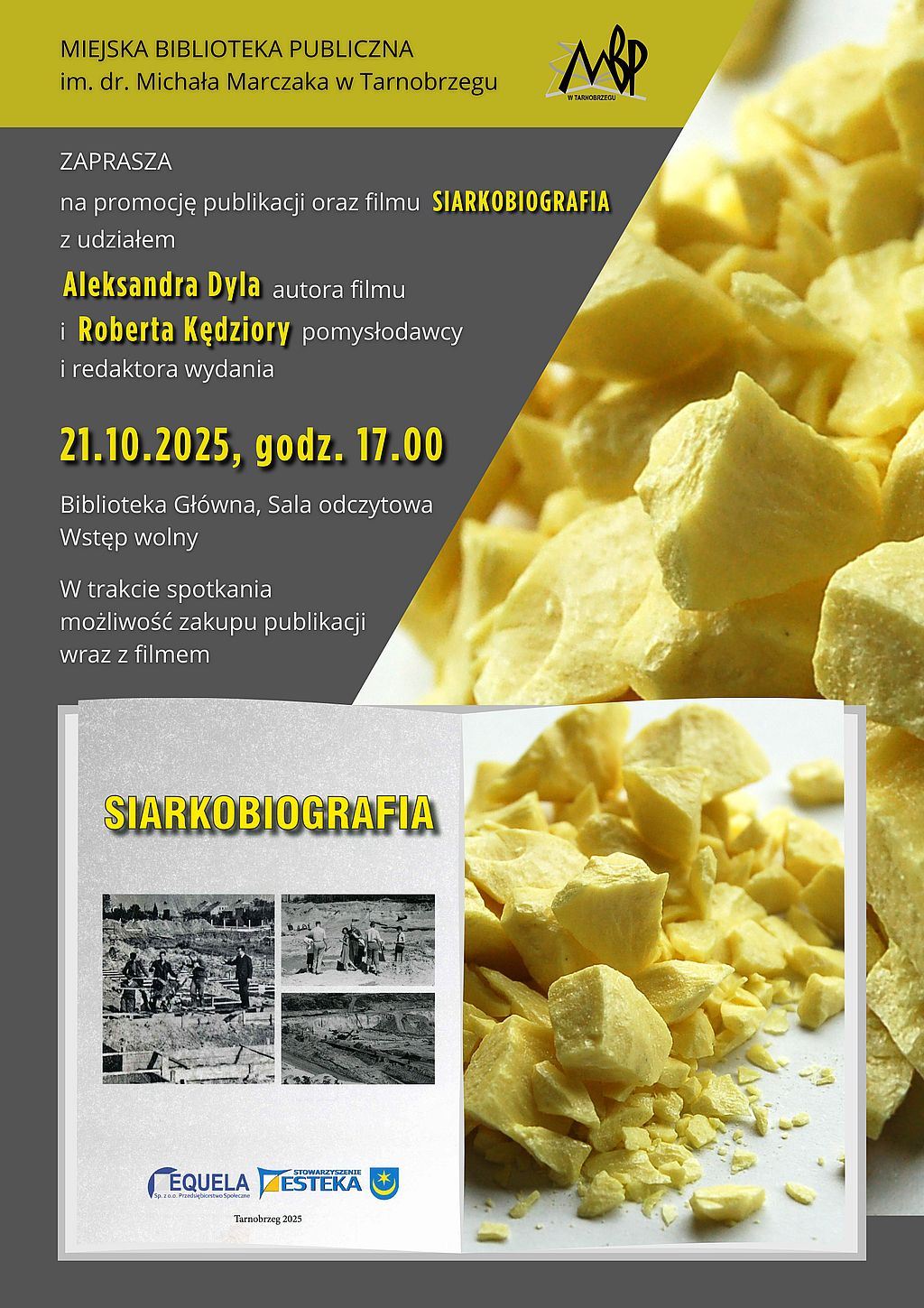 21.10 (wtorek) Promocja publikacji „Siarkobiografia” w Bibliotece Głównej w Tarnobrzegu