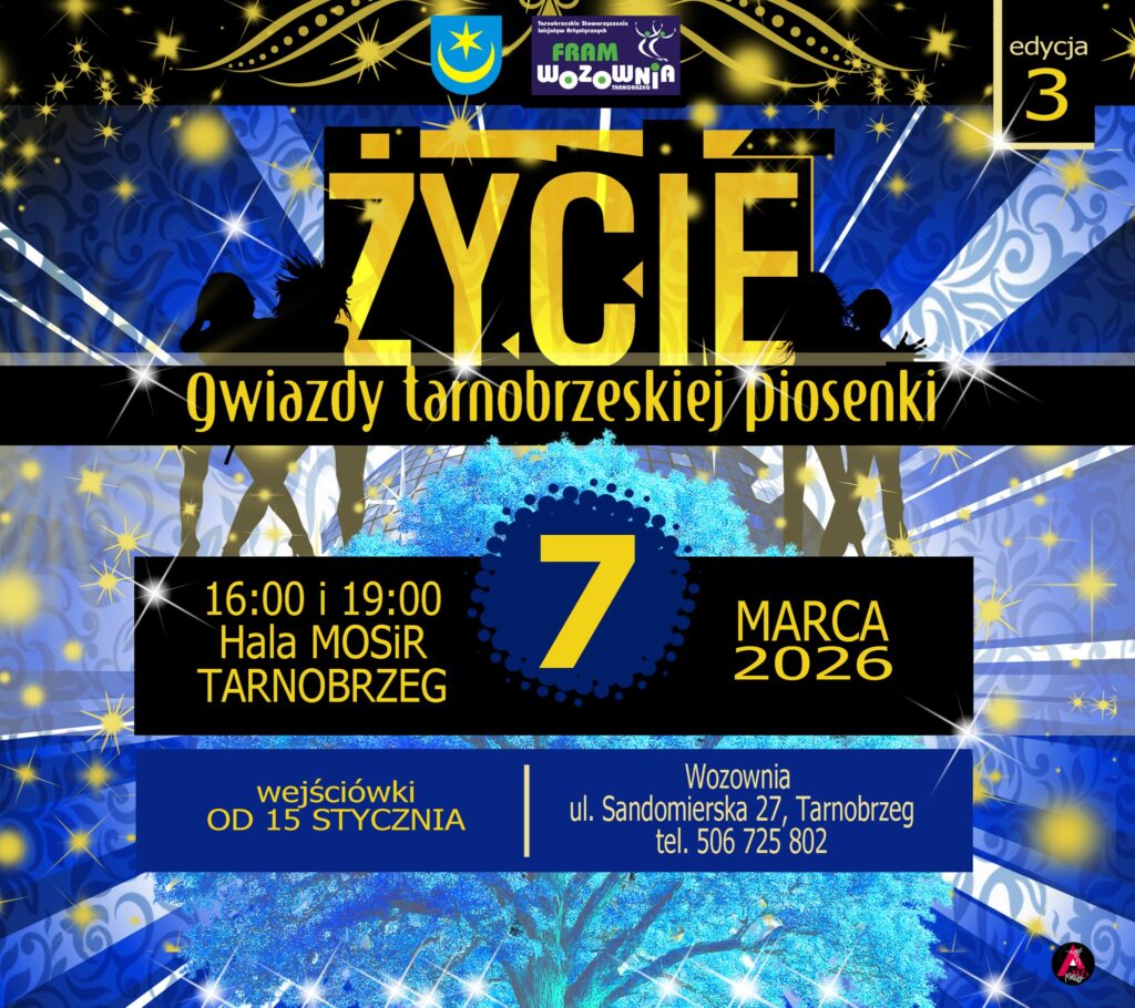 07.03 (sobota) Trzecia edycja koncertu „Życie – Gwiazdy Tarnobrzeskiej Piosenki” w hali MOSiR
