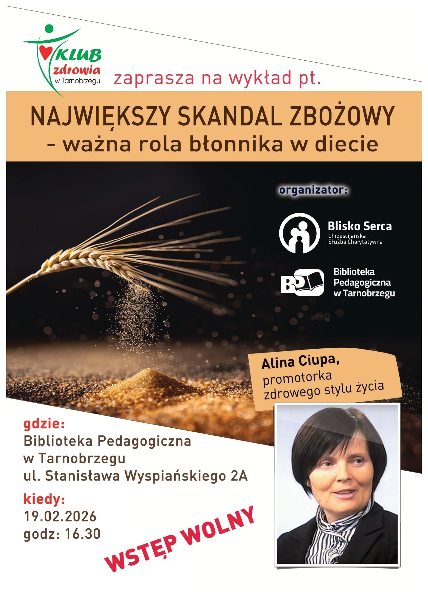 19.02 (czwartek) „Największy skandal zbożowy – ważna rola błonnika w diecie” – wykład w Bibliotece Pedagogicznej w Tarnobrzegu