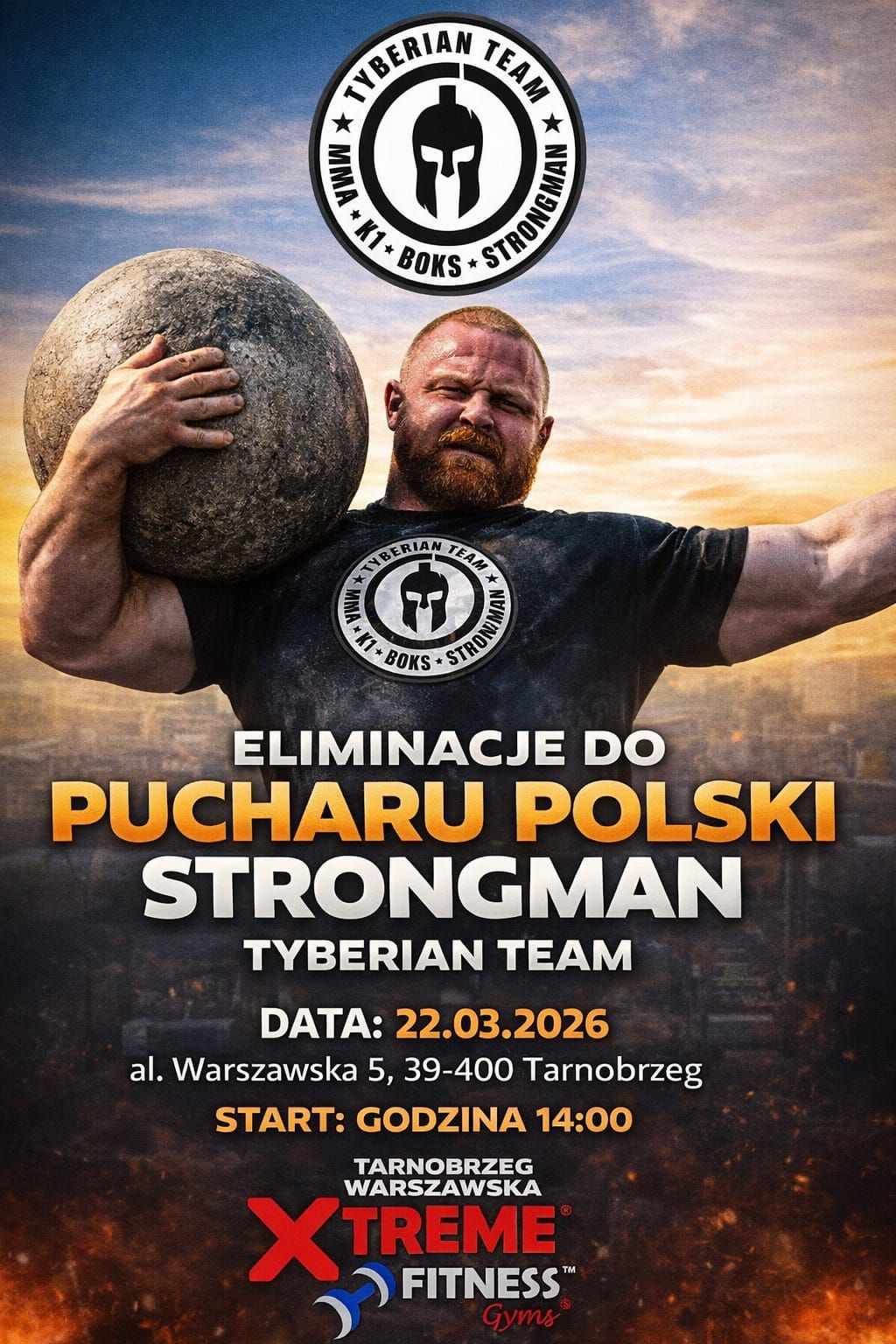 Silni, najsilniejsi w Tarnobrzegu: Eliminacje do Pucharu Polski Strongman Tyberian Team w niedzielę 22 marca