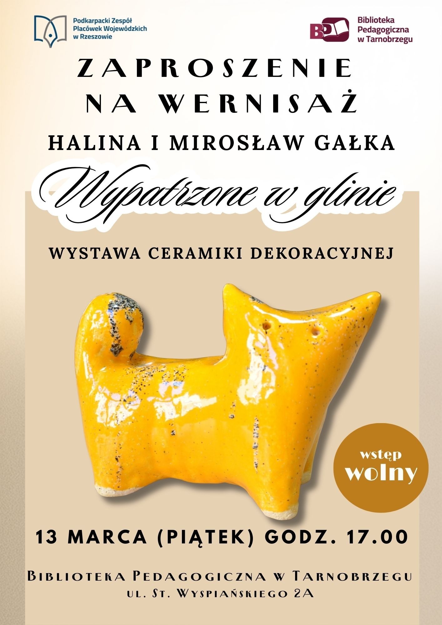 13.03 (piątek) Wernisaż wystawy ceramiki dekoracyjnej Haliny i Mirosława Gałków pt. „Wypatrzone w glinie”
